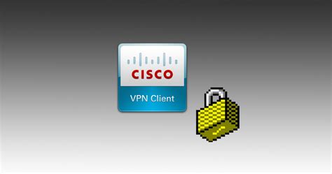 Cisco 64 Bit Vpn Client Windows 10